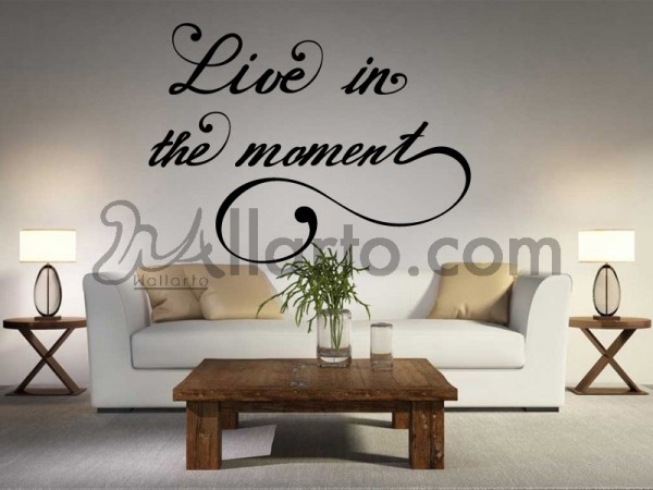 Live in the moment